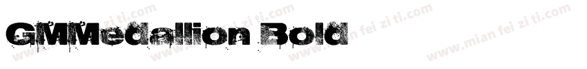 GMMedallion Bold字体转换